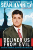 Deliver Us from Evil: Defeating Terrorism, Despotism, and Liberalism - Paperback