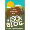 Bison Blog: An Erutuf National Park Novel - Paperback