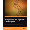 Matplotlib for Python Developers - Paperback