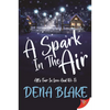 A Spark in the Air - Paperback