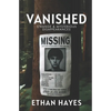 Vanished: Strange and Mysterious Disappearances: Volume 1 - Paperback