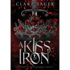 A Kiss of Iron - Hardcover