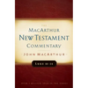 Luke 18-24 MacArthur New Testament Commentary: Volume 10 - Hardcover