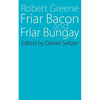 Friar Bacon and Friar Bungay - Paperback
