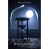 Slowly, Slowly, Perigee Moon - Paperback