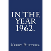 In the Year 1962. - Paperback