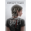All These Bodies - Paperback