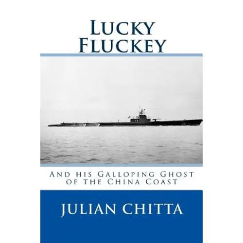 Lucky Fluckey: And his Galloping Ghost of Chiba Coast - Paperback