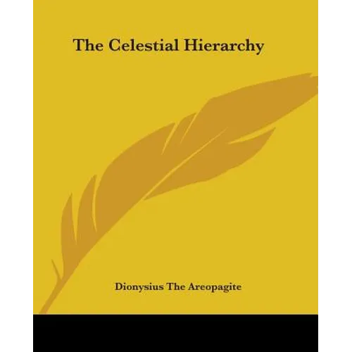 The Celestial Hierarchy - Paperback