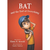 Bat and the End of Everything - Hardcover