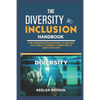 The Diversity & Inclusion Handbook: For Organizations Seeking to Become Culturally Correct, Competent & Cost-Effective - Paperback