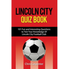 Lincoln City Quiz Book - Paperback