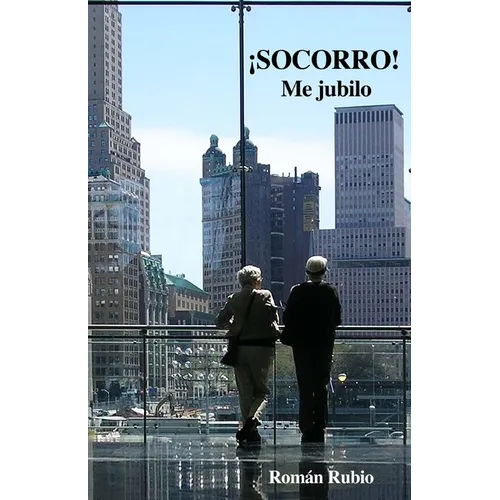 ¡SOCORRO! Me jubilo - Paperback