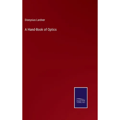 A Hand-Book of Optics - Hardcover