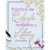 Practica de Caligrafia Moderna y Lettering a Mano: Libreta de Hojas de Practica para Principiantes en Caligrafia para Adultos en español, tapa blanda - Paperback