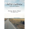 Path Chosen: Mi Lakota Yelo - Hardcover