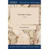 Tales of the Crusaders; VOL. II - Paperback