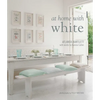 At Home with White - Hardcover