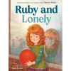 Ruby and Lonely - Hardcover
