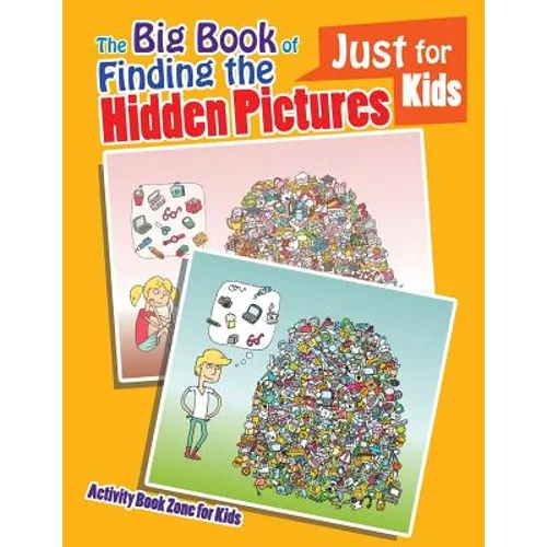 The Big Book of Finding the Hidden Pictures Just for Kids - Paperback