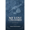 My Lost Childhood: A Prussian Family Under The Hitler Regime - Hardcover
