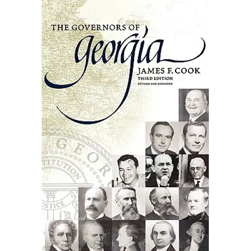 The Governors of Georgia: Third Edition 1754-2004 - Paperback