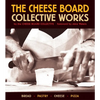 The Cheese Board: Collective Works: Bread, Pastry, Cheese, Pizza [A Baking Book] - Paperback