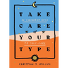 Take Care of Your Type: An Enneagram Guide to Self-Care - Hardcover