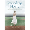 Rounding Home: A Memoir of Love, Betrayal, Heartbreak, and Hope with an Intimate Look into Raising a Child with Severe Autism - Hardcover