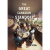 The Great Canadian Standoff - Hardcover