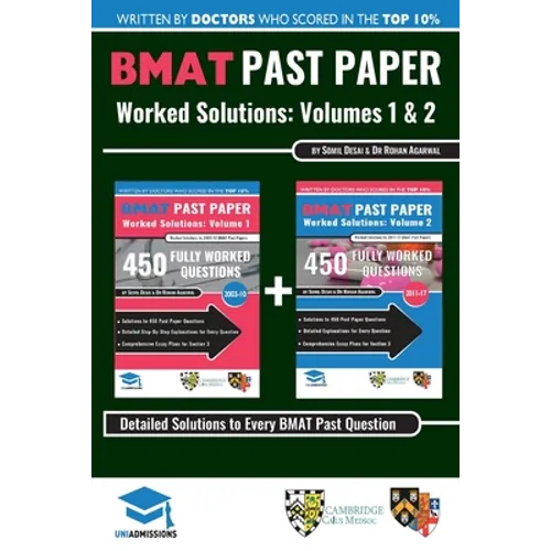 BMAT Past Paper Worked Solutions: 2003 - 2017, Fully worked answers to 900+ Questions, Detailed Essay Plans, BioMedical Admissions Test Book: BMAT Pas - Paperback