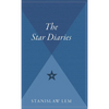 The Star Diaries: Further Reminiscences of Ijon Tichy - Hardcover