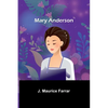 Mary Anderson - Paperback