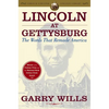 Lincoln at Gettysburg: The Words That Remade America - Paperback