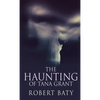 The Haunting Of Tana Grant - Hardcover