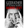 Godfather of the Music Business: Morris Levy - Hardcover