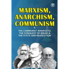 Marxism, Anarchism, Communism - Paperback