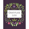 Gratitude Log: 52 Weeks of Gratitude Keeping for a Year of Happiness and Reflection - Paperback