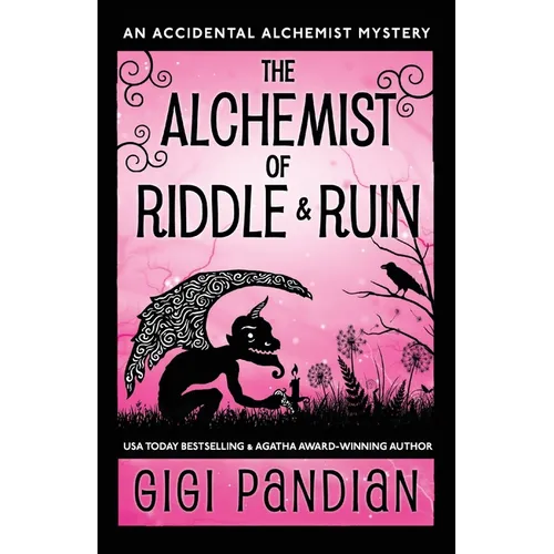 The Alchemist of Riddle and Ruin: An Accidental Alchemist Mystery - Paperback