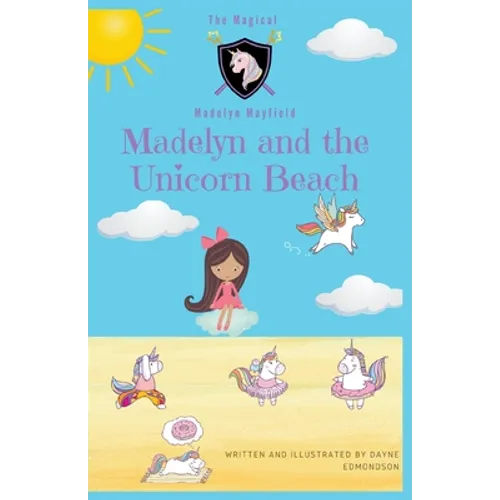 Madelyn and the Unicorn Beach - Paperback