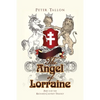 The Angel of Lorraine: Part 3 of the Richard Calveley Trilogy - Paperback