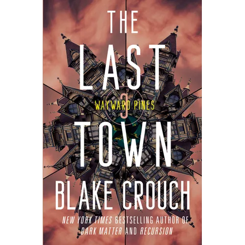 The Last Town: Wayward Pines: 3 - Paperback