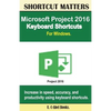 Microsoft Project 2016 Keyboard Shortcuts For Windows - Paperback