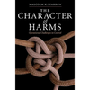The Character of Harms - Hardcover