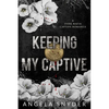 Keeping My Captive: Alternate Cover Edition - Paperback