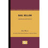 Saul Bellow - American Writers 65: University of Minnesota Pamphlets on American Writers - Paperback