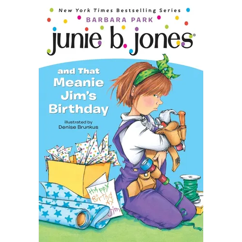 Junie B. Jones #6: Junie B. Jones and That Meanie Jim's Birthday - Paperback