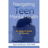 Navigating Teen Mental Health - Paperback