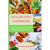 Gullah Diet Cookbook: A Journey into the Nutritious Delights of Gullah Cuisine - Paperback