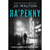 Ha'penny: A Story of a World That Could Have Been - Paperback